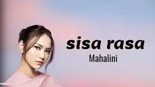 Mahalini - Sisa Rasa