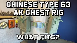 Chinese Type 63 AK Chest Rig - What Fits?