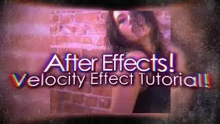 AFTER EFFECTS | Velocity Effect
