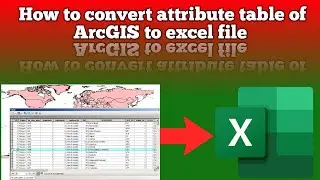Step-by-Step Guide to Convert Attribute Tables from ArcGIS to Excel || Attribute tables to .CSV