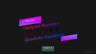 complex numbers |part 4
