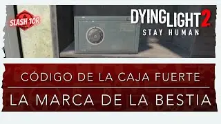 Dying Light 2 | Código de Caja Fuerte-La Marca de la Bestia | #guia #dyinglight2 #codigo