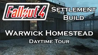 Fallout 4-Warwick Homestead-Daytime Tour