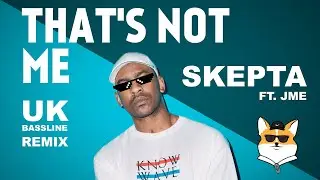 Skepta ft. Jme - That's not me (uk bassline remix by Собачья Будка)