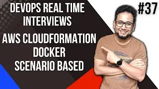 AWS Cloudformation Interview Questions and Answers | Docker Interview Questions | DevOps Interview