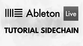 ABLETON LIVE TUTORIAL ITALIANO | Come fare il sidechain con Glue Compressor