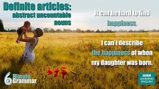 GRAMMAR: How to use the definite article with abstract uncountable nouns