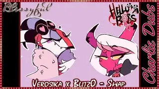 Charlie Dubs - Verosika x Blitzo - Swap