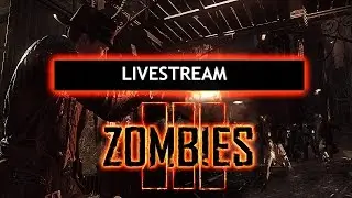 Let's Stream BO3 Zombies Chroniceles! BO3 DLC 5 Livestream Video