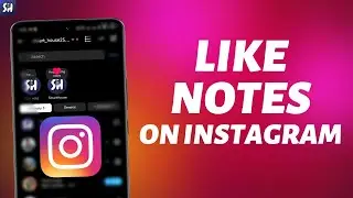 How to Like Notes on Instagram?