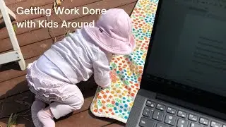 how to work with kids around