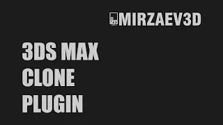 3ds Max | Clone Plugin