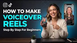 How To Make Voiceover Reels For Instagram And TikTok Step By Step (Beginner Guide 2026)