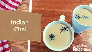 How To Make Indian Chai