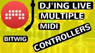 Bitwig Studio - DJ'ing & Performing Live Course - Multiple Midi Controllers Setup - (djvicvapor)