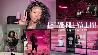 Let Me Fill Y'all In 💅🏾 | Life Updates 🩷 | New House Tour 🏡 | Shop Reveal 💞