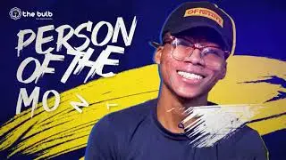 Meet our Person of the Month : Life at The Bulb