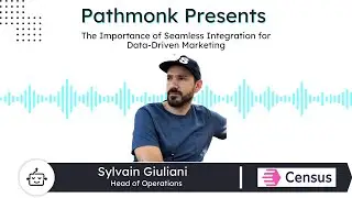 The Importance of Seamless Integration for Data-Driven Marketing | Sylvain Giuliani from Census