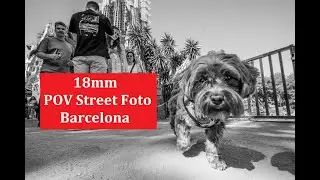 Street Foto 18mm, Sagrada Familia (1º) 📷