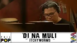 Itchyworms — Di Na Muli [Official Lyric Video] | PHILPOP 2016