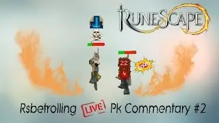 RsBeTrollin - PK Commentary! #2 - Oldschool runescape 2007