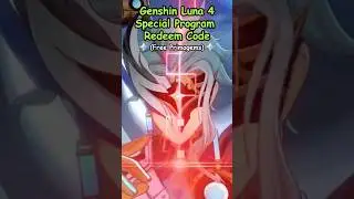 Genshin Impact Special Program Redeem Codes (Luna IV) 