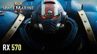 Space Marine 2 - RX 570 4GB | Performance test | 4GB VRAM enough?