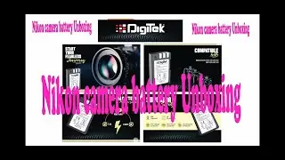 Nikon Battery | Nikon D40 camera battery unboxing