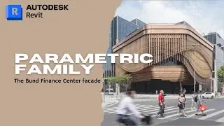 How I Modeled The Bund Finance Center Facade in Revit Without Dynamo