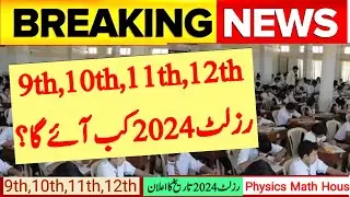 Breaking news result 2024|9th result 2024,10th result 2024,11th result 2024,12th result 2024