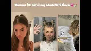 Okulun ilk günü saç modelleri 💘💓💞💗