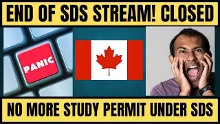 Student Direct Stream Closed in Canada | Study Permit Under SDS Closed in Canada