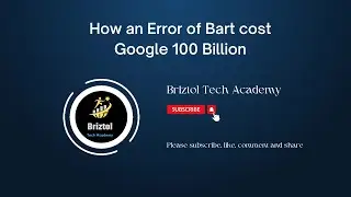 How an Error of Bart cost  Google 100 Billion