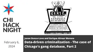 Data-driven criminalization - The case of Chicago's gang database, Part 2
