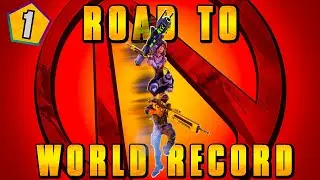 Borderlands 2 | Ultimate SpeedRun Road To World Record | Day #1