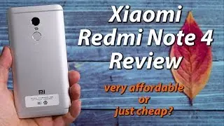Xiaomi Redmi Note 4 Review | very affordable or just cheap?
