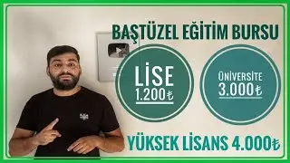 3.000₺ KARŞILIKSIZ BURS (BAŞTÜZEL EĞİTİM VAKFI BURS BAŞVURUSU) (BURS VEREN KURUMLAR) LİSE BURSLARI