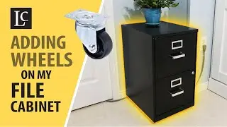 Adding Wheels To My File Cabinet - Pimp My Ride - Episode 1
