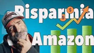 Scopri i segreti del risparmio su Amazon. 5 metodi p er risparmiare Su Amazon - pt2