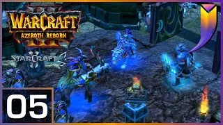 StarCraft 2: Azeroth Reborn [Night Elf] 05 - Brothers in Blood