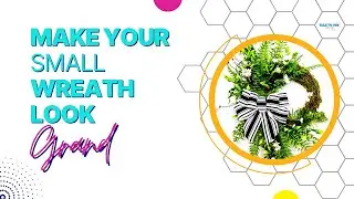 Turn Small Wreaths into Epic Masterpieces Without Breaking a Sweat!