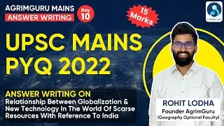 UPSC Mains 2022 PYQ On Globalization & Technology | UPSC Mains Answer Writing Practice - Day 10