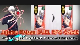 Jujutsu Duel Mobile Game - How I OBTAINED And ASCEND Gojo For Free | No Spending 💰 Needed!!!