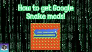 How to get Google Snake mods! (EASY!)