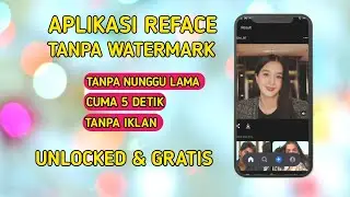 Cara Membuat Video Reface Tanpa Watermark Hanya Hitungan Detik