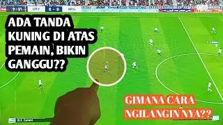 CARA MENGHILANGKAN TANDA KUNING / NEXT PLAYER INDIKATOR PADA PERMAINAN PES PS3