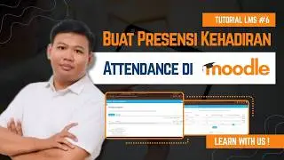 LMS Tutorial #6: Creating & Managing Attendance in Moodle on the SPADA UNS Platform