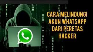 cara melindungi akun whatsapp dari peretas atau hacker