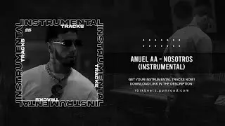 Anuel AA - Nosotros (Instrumental)