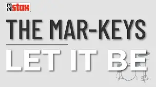 The Mar-Keys - Let It Be (Official Audio) - from "Stax Does The Beatles"